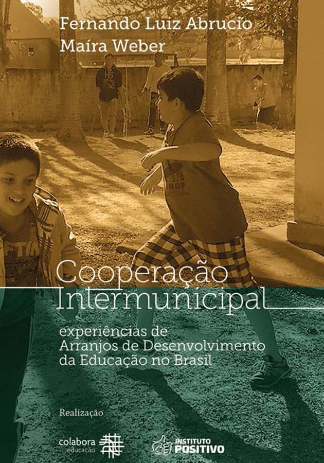 Cooperação Intermunicipal: experiências de Arranjos de Desenvolvimento da Educação no Brasil
